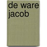De ware Jacob by N. Meijnen