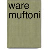 Ware muftoni door Christoph Meckel