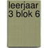 leerjaar 3 blok 6