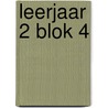 Leerjaar 2 blok 4 door Inge Van Trier