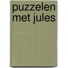 Puzzelen met Jules by Annemie Berebrouckx