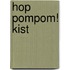 Hop pompom! kist