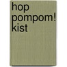 Hop pompom! kist by C. de Medts