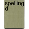 Spelling D by Werkgroep Taal