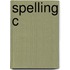 Spelling C
