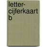 Letter- cijferkaart B door Myriam van Gils