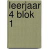 leerjaar 4 blok 1 by Marijke Van Kerckvoorde