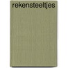 Rekensteeltjes door Div. Auteurs