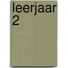 leerjaar 2 door Div. Auteurs