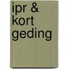 IPR & Kort Geding by Unknown