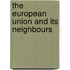 The European Union and its Neighbours