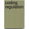 Coding Regulation door E. Dommering