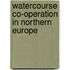 Watercourse Co-operation In Northern Europe