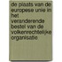 De plaats van de Europese Unie in het veranderende bestel van de volkenrechtelijke organisatie