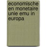 Economische en monetaire unie emu in europa door Onbekend