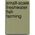 Small-scale freshwater fish farming