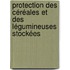 Protection des céréales et des légumineuses stockées
