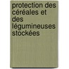 Protection des céréales et des légumineuses stockées door Ineke de Groot
