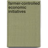 Farmer-controlled economic initiatives door R. Koopmans
