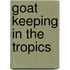 Goat keeping in the tropics