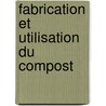 Fabrication et utilisation du compost door Onbekend