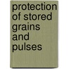 Protection of stored grains and pulses door Ineke de Groot