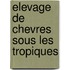 Elevage de chevres sous les tropiques