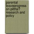 Parental leaveprogress on pittfal? Research and policy
