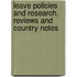 Leave policies and research, reviews and country notes