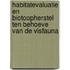 Habitatevaluatie en biotoopherstel ten behoeve van de visfauna
