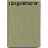 Spiegeleffecten door Koen Peeters