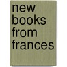 New books from Frances door Onbekend