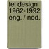 Tel design 1962-1992 eng. / ned.