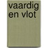 Vaardig en vlot