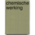 Chemische werking