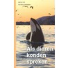 Als dieren konden spreken door W. Gitt
