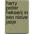 Harry Potter Hekserij in een nieuw jasje
