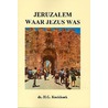 Jeruzalem waar Jezus was by H.G. Koekkoek