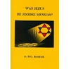 Was Jezus de joodse messias by H.G. Koekkoek