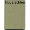 Kipgerechten by Zitter