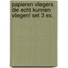 Papieren vliegers die echt kunnen vliegen! set 3 ex. by P. Jackson