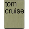 Tom Cruise door M. Cahill