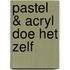 Pastel & acryl doe het zelf