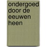 Ondergoed door de eeuwen heen door J. Ruby