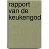 Rapport van de keukengod door Nieuwenborgh