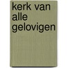 Kerk van alle gelovigen by Bilsen