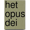 Het Opus Dei by D. le Tourneau