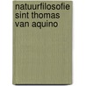 Natuurfilosofie sint thomas van aquino by Elders
