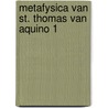 Metafysica van st. thomas van aquino 1 door Elders