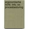 Ergonomische richtl. info.-ov. procesbesturing door Onbekend